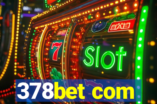 378bet com